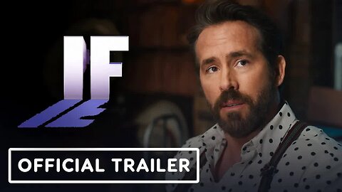 IF - Official Teaser Trailer (2024) Ryan Reynolds, John Krasinski, Phoebe Waller-Bridge