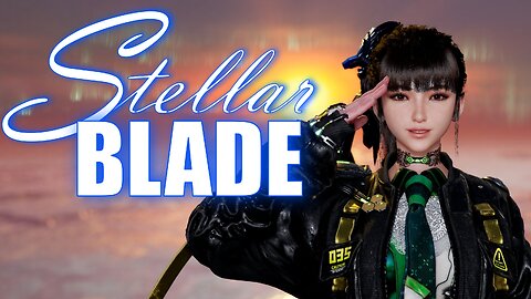 🔴Live - Stellar Blade: This Time I'll Finish It! (Probably)