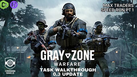 Max Trader Speed Run Ep1- Gray Zone Warfare