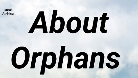 About Orphans