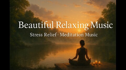 🌿 Beautiful Relaxing Music for Stress Relief & Meditation 🌿#1291