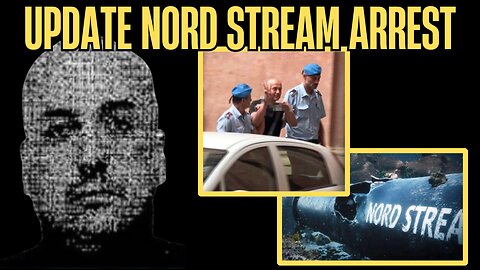 Nord Stream ARREST: Scapegoat for a Much Bigger Cover-Up?
