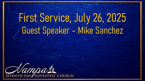 First Service - July 26,2025