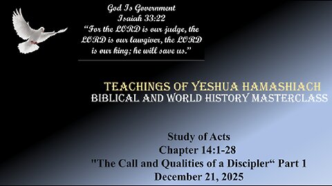 12-21-25 Study of Acts Chapter 14:1-28 "The Call and Qualities of a Discipler" Part 1