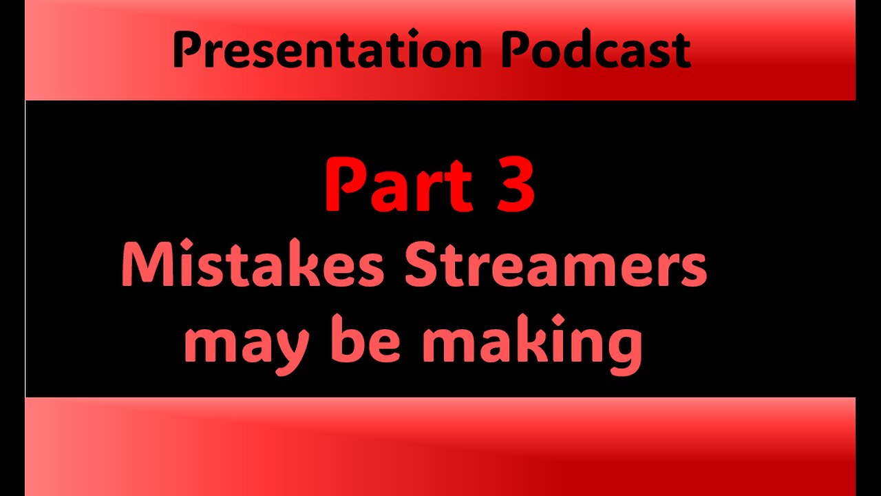 Podcast - How to be a Successful Streamer: Part 3