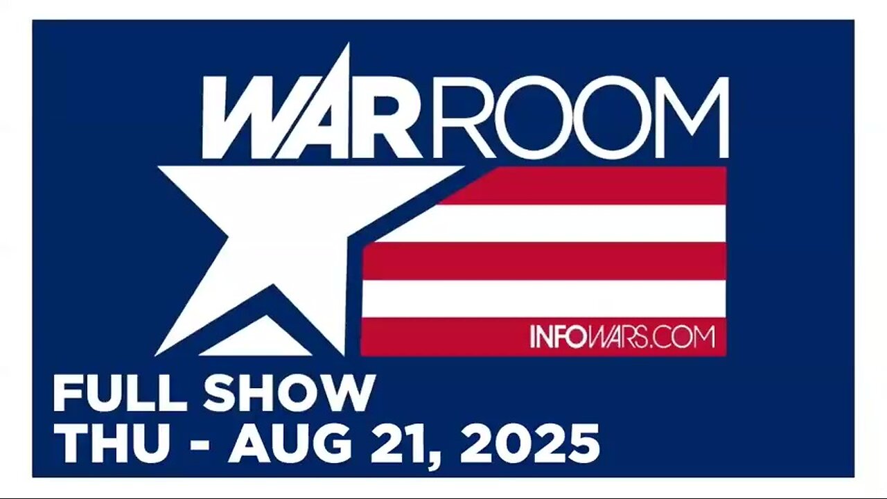 WAR ROOM (Full Show) 08_21_25 Thursday