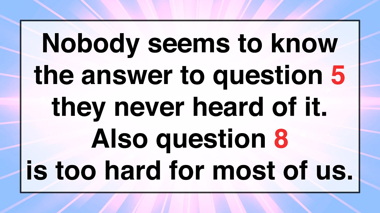 Challenging Knowledge Quiz