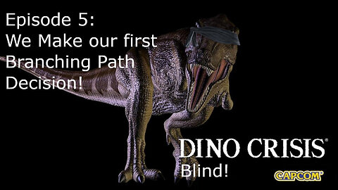 Episode 5: We Make out first Branching Path Decision!