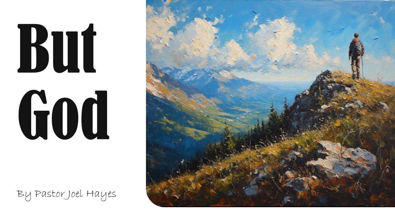 But God | Pastor Joel Hayes