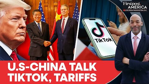 US, China Hold Trade Talks in Madrid; Bessent Says Close to TikTok Deal | Firstpost America | N18G