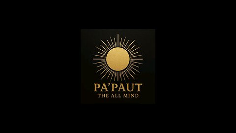 Pa'Paut: The All Mind #SourceCodes