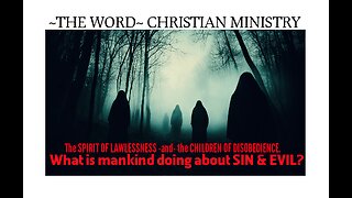 What is MANKIND doing about EVIL and SIN?