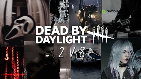 Dead by Daylight 2v8 With Erry