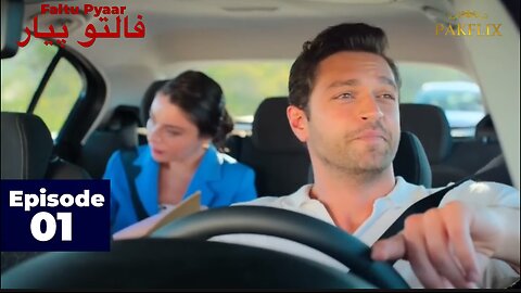 Faltu Pyaar Episode 01 In Urdu Dubbed | Turkish Drama | 27 August 2025 | Ayca & Furkan