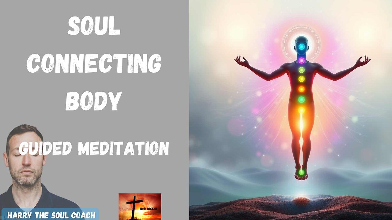 Soul Connecting Body Guided Meditation