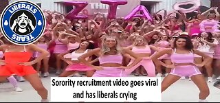 Sorority recruitment video goes viral has liberals crying
