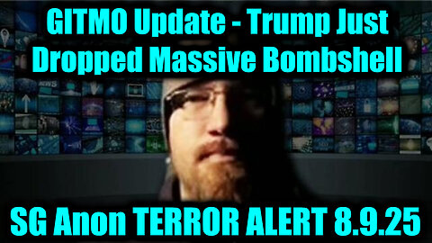 GITMO Update 8.9.25 - Trump Just Dropped Massive Bombshell, Military Tribunals Activated