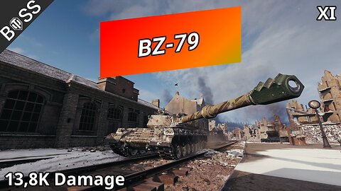BZ-79 (13,8K Damage) | World of Tanks