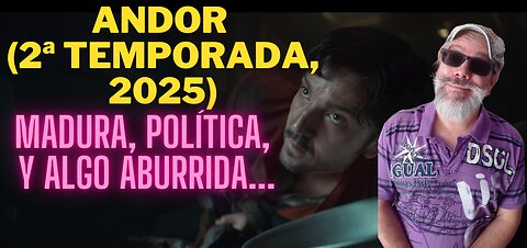 Andor. Segunda Temporada (Disney, 2025)