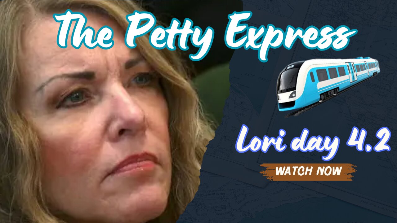 The Petty Express Lori Vallow day 4.2
