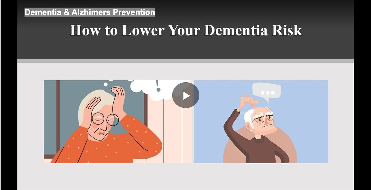 "Preventing Dementia and Alzheimer's Disease"