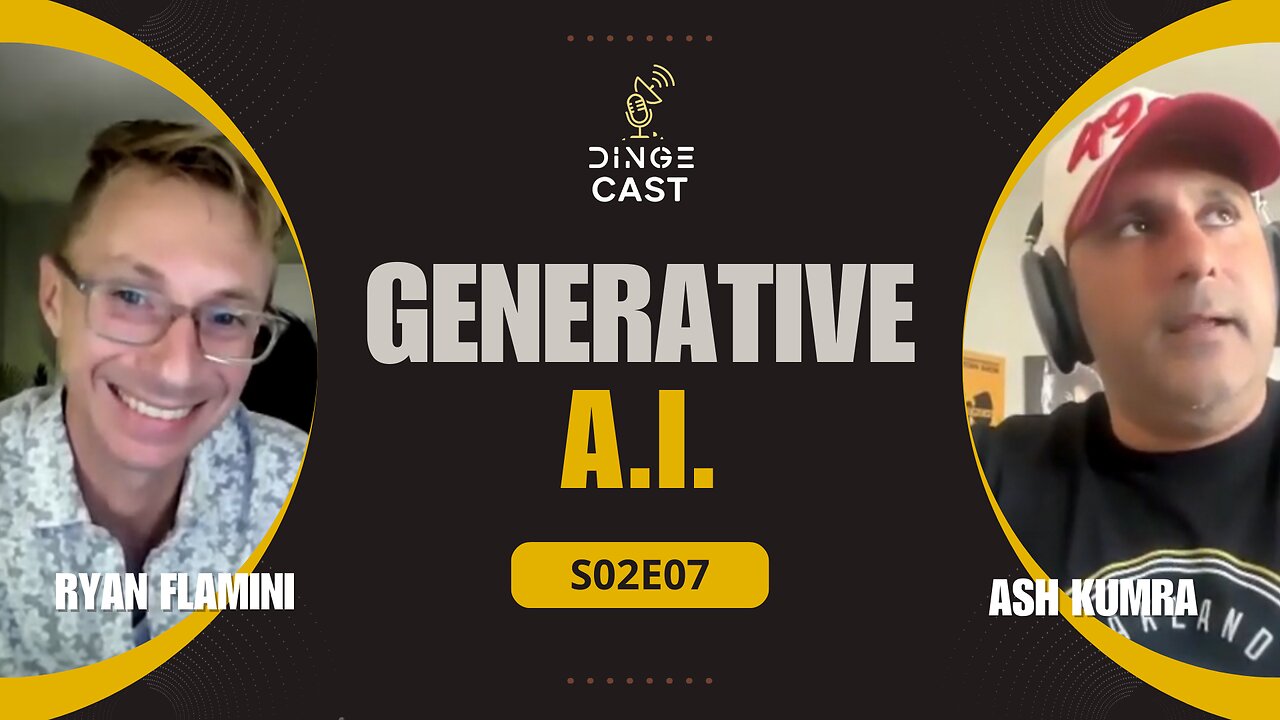 Generative A.I. with Ash Kumra | DingeCast