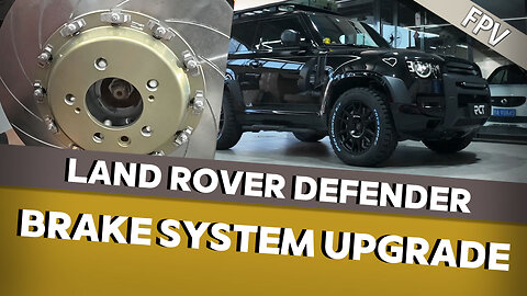 【FPV】Land Rover Defender Brake System Upgrade