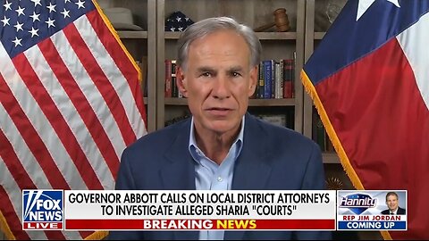 Gov Abbott: NO Sharia Law Or Sharia Courts In Texas!