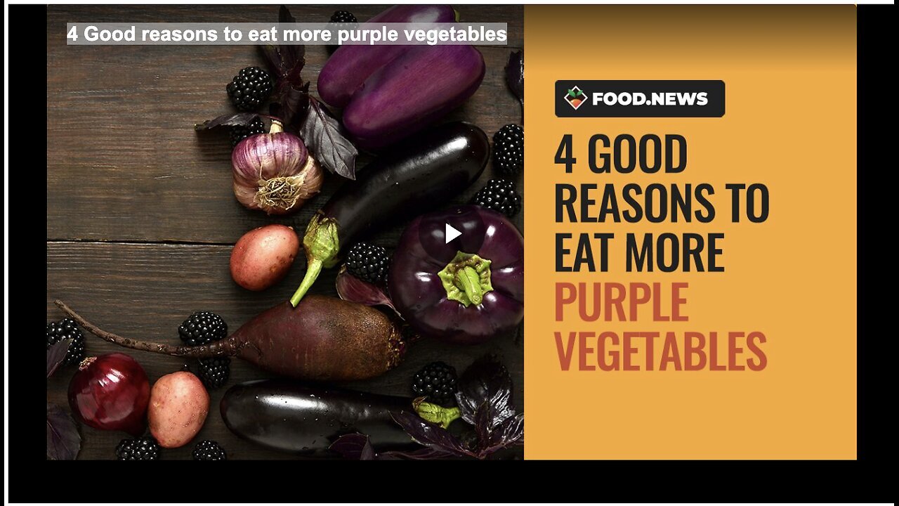 "Why You Should Include More Purple Vegetables in Your Diet: Top 4 Reasons"