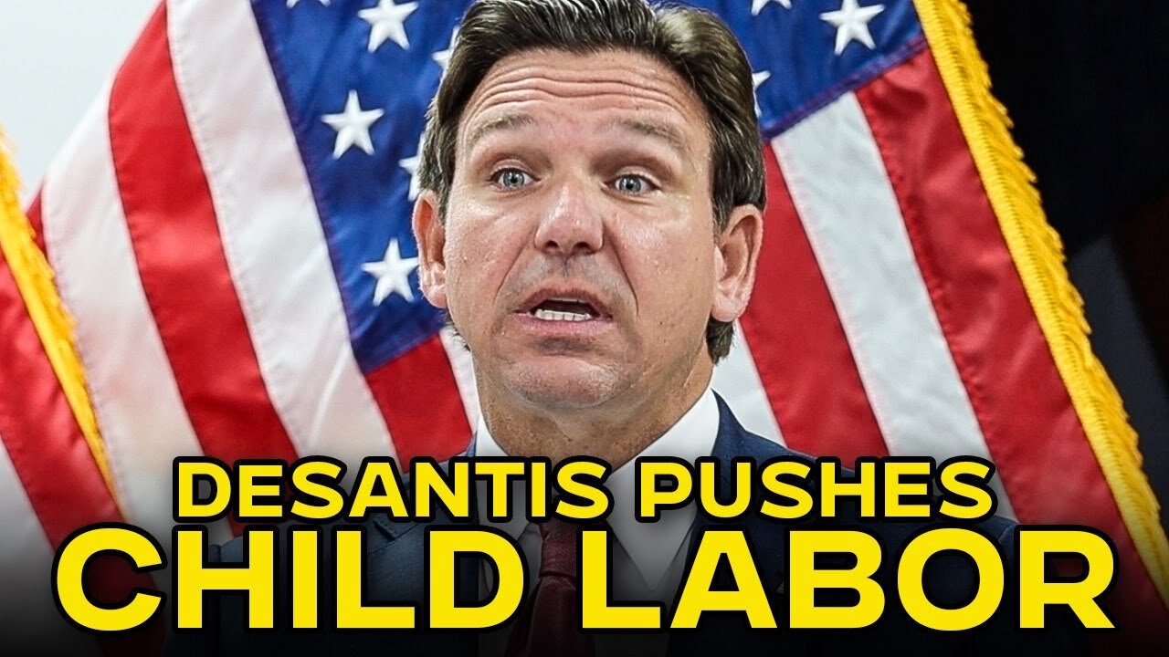 Ron DeSantis Wants To Put Your Children To Work With New Labor Law