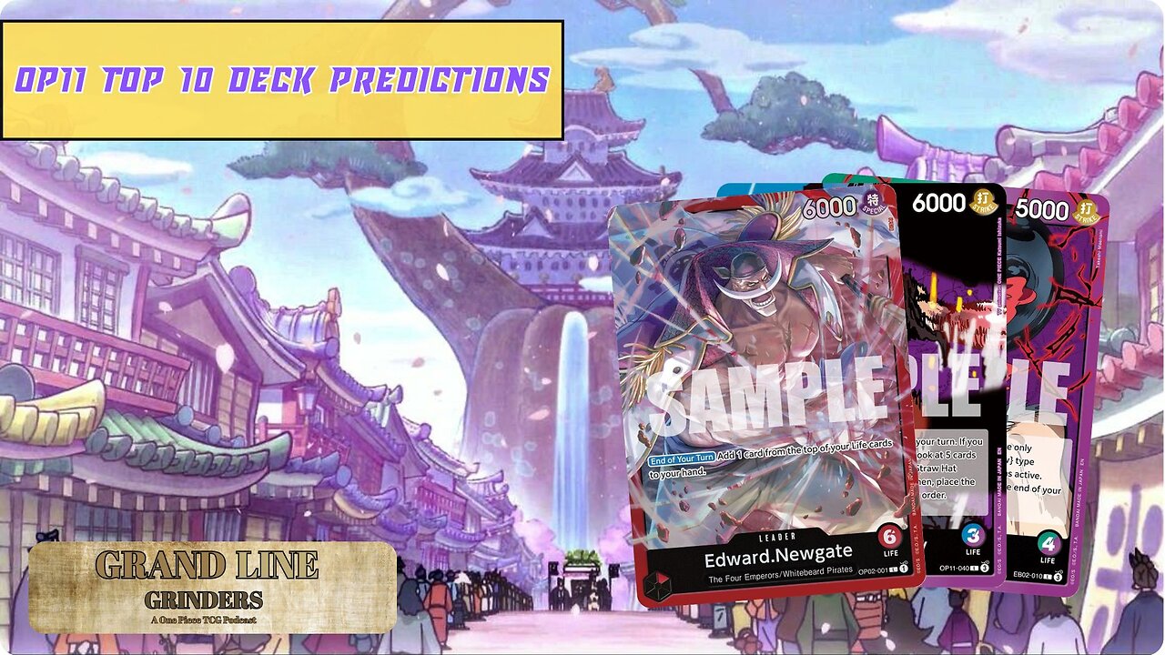 Top 10 Decks OP11/Starter Deck Predictions | Grand Line Grinders Podcast #3