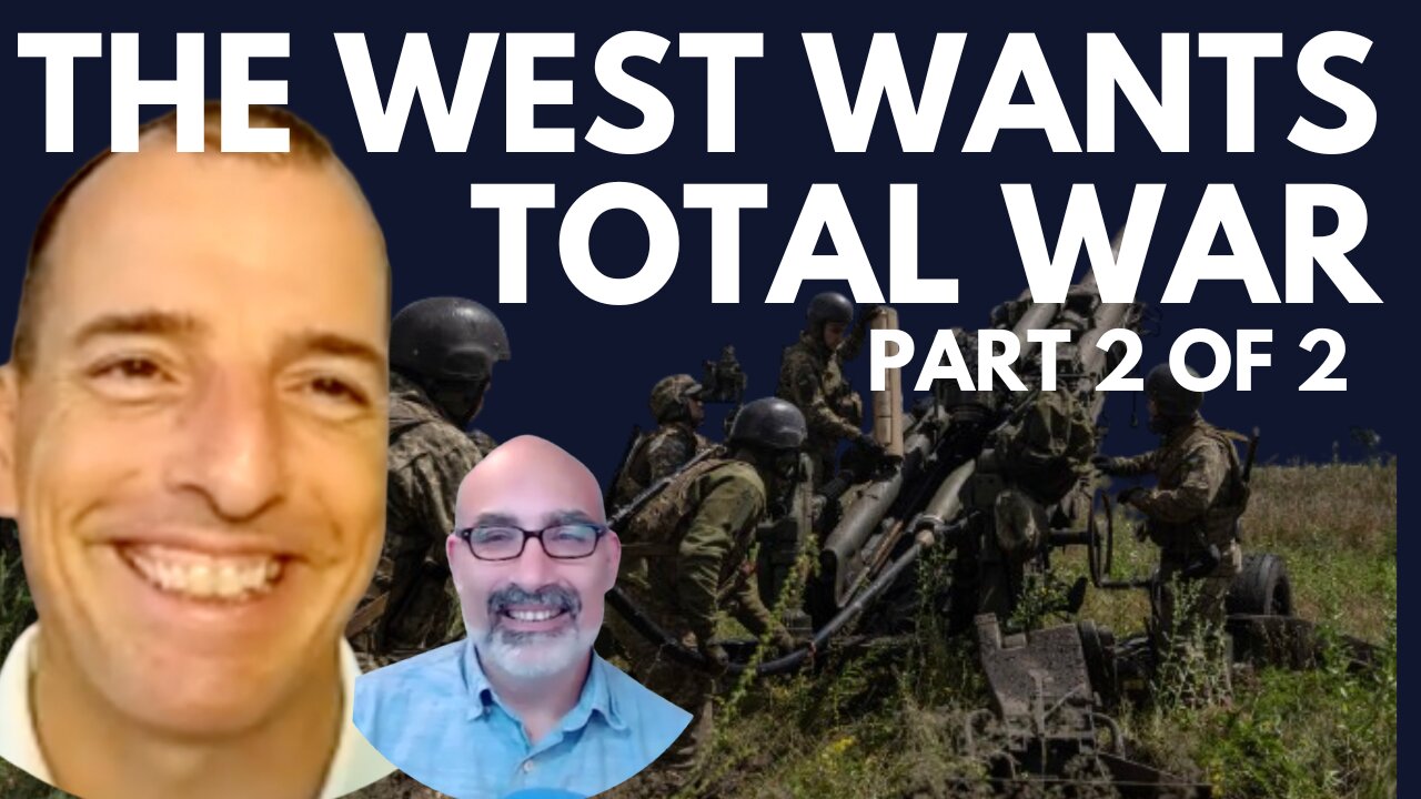 THE ENEMY WITHIN WANTS TOTAL WAR WITH RUSSIA - WITH TOM LUONGO & ALEX KRAINER - PART 2 OF 2