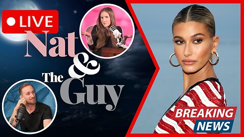Hailey Bieber Gets 1 Billion For 'Rhode; Sale, And Other News | Nat and The Guy LIVE