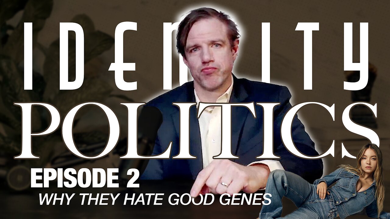 Identity Politics (Ep. 2): Why They Hate Good Genes (w/ The Golden One)