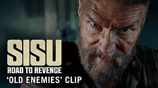 SISU: ROAD TO REVENGE - Old Enemies Clip