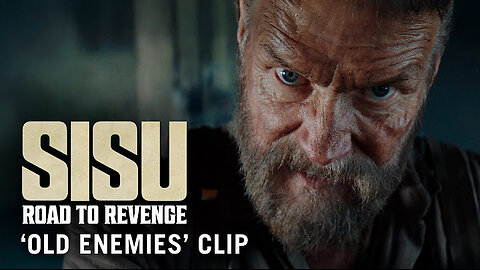 SISU: ROAD TO REVENGE - Old Enemies Clip
