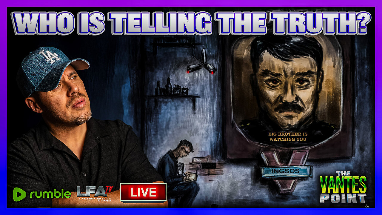 WHO IS TELLING THE TRUTH? | THE VANTES POINT 9.18.25 6PM