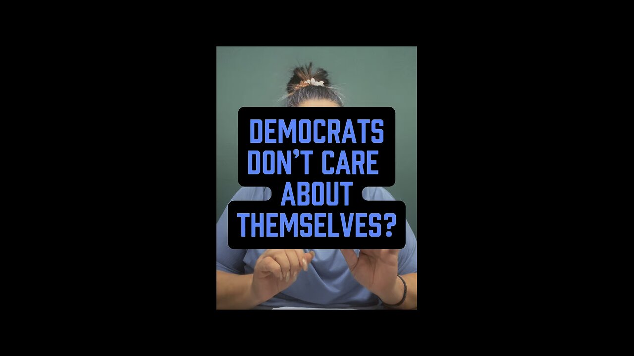 Democrats Don’t Care About Themselves? 😭