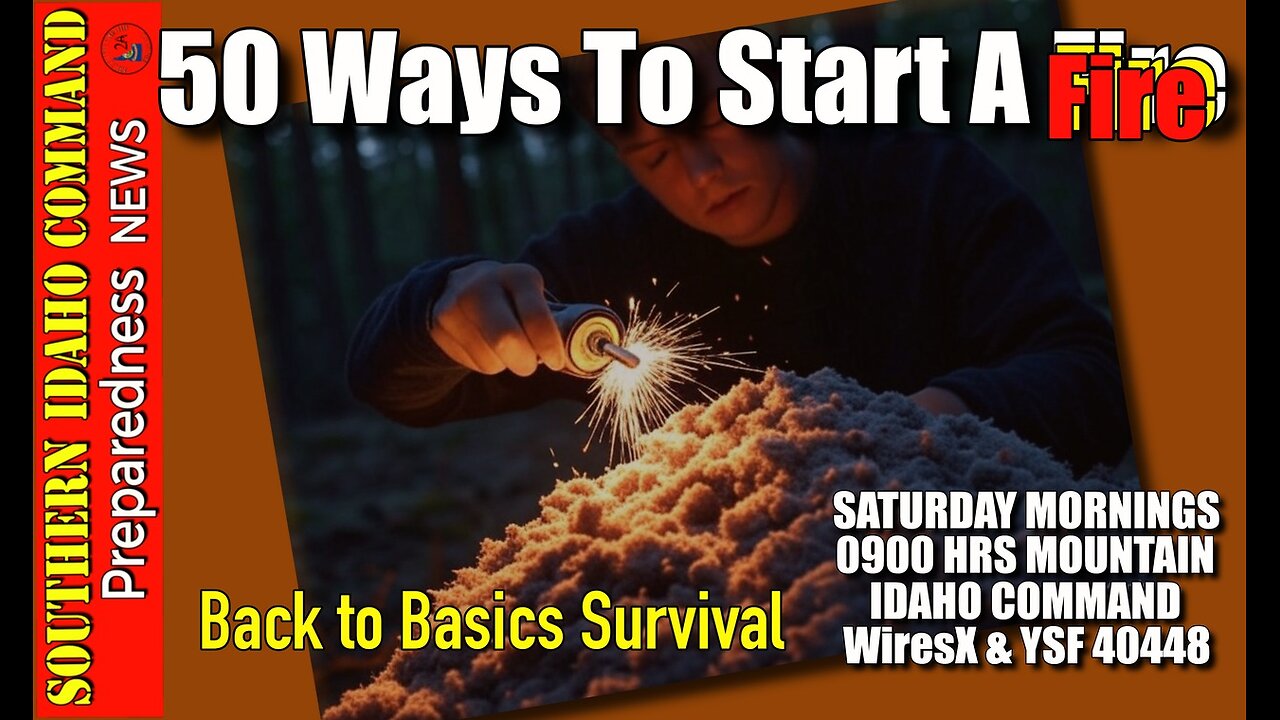 50 Ways To Start a Fire