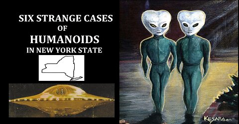 SIX STRANGE CASES OF HUMANOIDS IN NEW YORK STATE