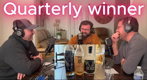 Episode 48 Playoff brackets of the best whiskeys of the quarter