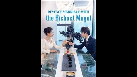 REVENGE MARRIAGE WITH THE RICHEST MOGUL.