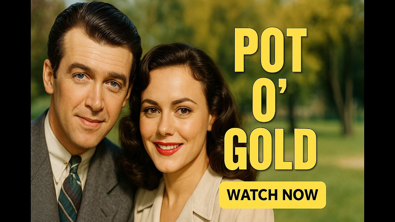 Pot o’ Gold (1941) – James Stewart Shines in This Heartwarming Musical Comedy [FULL MOVIE HD]