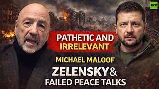 Zelensky is a pathetic little man seeking relevance — Michael Maloof