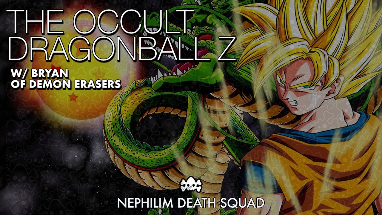 Occult DragonBall Z w Bryan of Demon Erasers