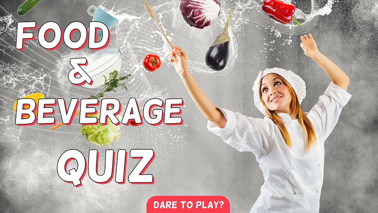 Food & Beverages Quiz