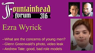 FF-316: Ezra Wyrick on young men and their concerns and priorities in today's USA