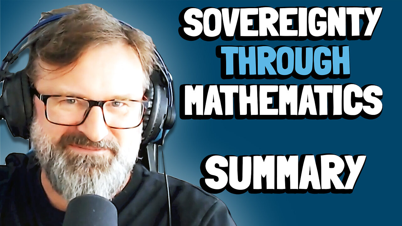 Sovereignty Through Mathematics Recap | Bitcoin Infinity Academy #14