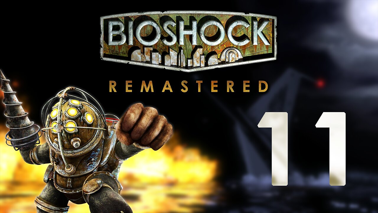 Found The Elixir | Bioshock 1: Remastered - Part 11