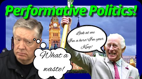 What's REALLY Going On in Ottawa's Performative Politics?